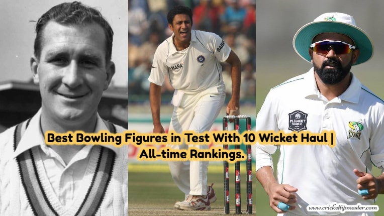 Best Bowling Figures in Test With 10 Wicket Haul | All-time Rankings.
