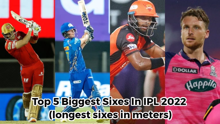 Top 5 Biggest Sixes In IPL 2022 (IPL 2022 Season 15 longest sixes in meters)