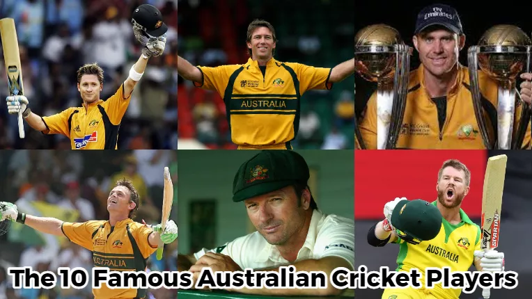 The 10 Famous Australian Cricket Players