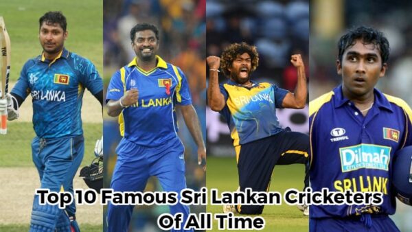 Top 10 Famous Sri Lankan Cricketers Of All Time